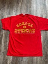 Load image into Gallery viewer, School is awesome tshirt